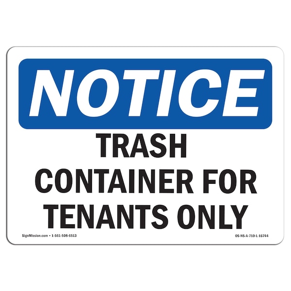 Safety Sign, OSHA Notice, 18" Height, NOTICE Trash Container For Tenants Only Sign, Landscape